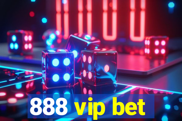 888 vip bet